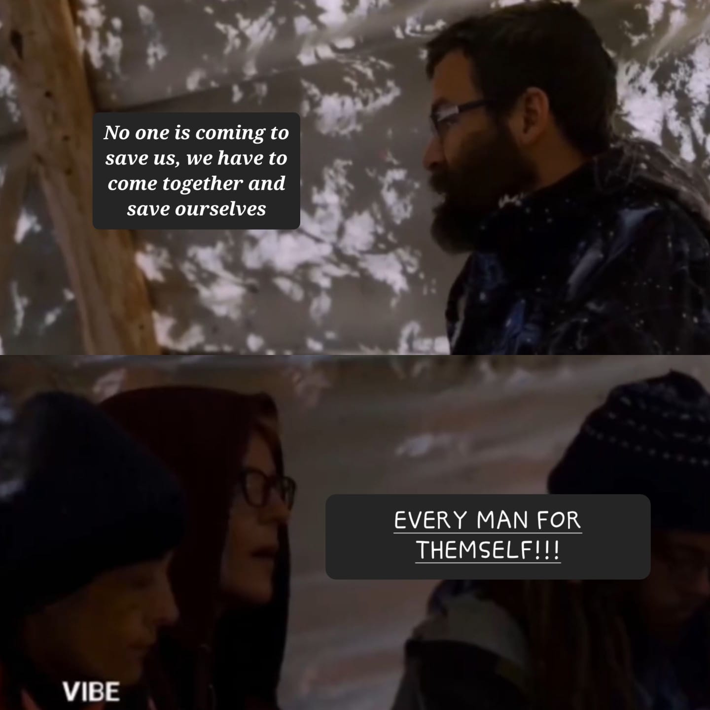 This meme is a humorous take on a scene from the TV show "The Good Place". The image features a character from the show, Michael, played by actor Michael J. Fox, speaking to a woman. The text in the image reads "No one is coming to save us, we have to come together and save ourselves" and is followed by a second text "Every man for themselves".
